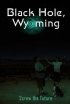 Постер «Black Hole, Wyoming»