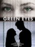 Постер «Green Eyes»