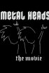 Постер «Metal Heads»