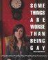 Постер «Некоторые вещи хуже, чем быть геем»