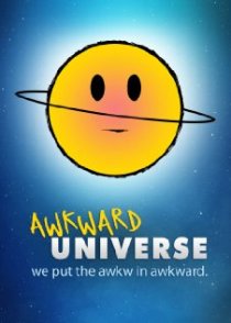 «Awkward Universe»