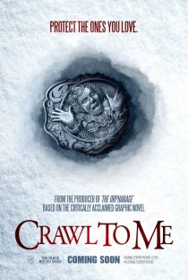 «Crawl to Me»