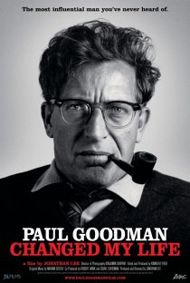 «Paul Goodman Changed My Life»