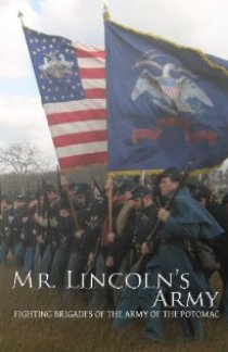 «Mr Lincoln's Army: Fighting Brigades of the Army of the Potomac»