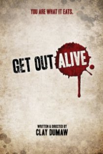 «Get Out Alive»