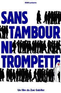 «Sans tambour ni trompette»