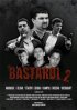 Постер «Bastardi II»