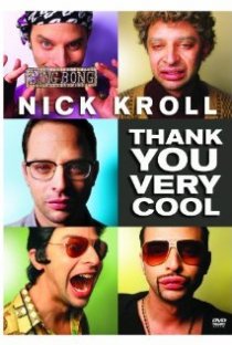 «Nick Kroll: Thank You Very Cool»