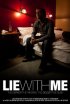 Постер «Lie with Me»