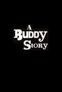 «A Buddy Story»