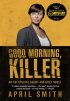 Постер «Доброе утро, убийца»