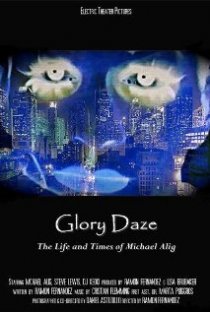 «Glory Daze: The Life and Times of Michael Alig»