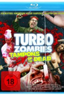 «Turbo Zombi - Tampons of the Dead»