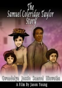«The Samuel Coleridge-Taylor Story»
