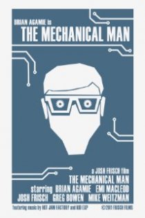 «The Mechanical Man»