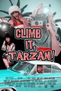 «Climb It, Tarzan!»