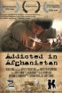 Постер «Addicted in Afghanistan»