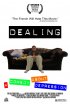 Постер «Dealing»
