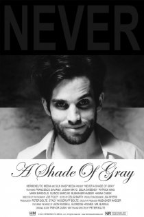 «Never a Shade of Gray»