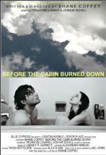 «Before the Cabin Burned Down»