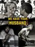 Постер «Ваш муж у нас»