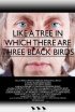 Постер «Like a Tree in Which There Are Three Black Birds»