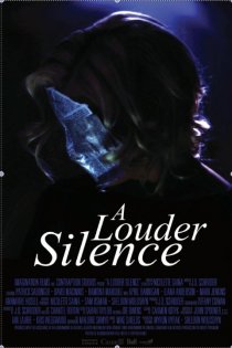 «A Louder Silence»