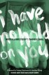 Постер «I Have No Hold on You»