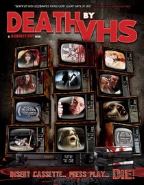 «Death by VHS»