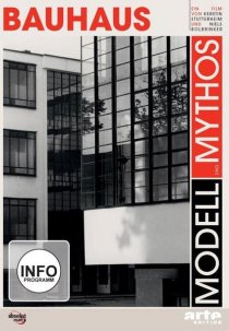 «Bauhaus - Modell und Mythos»
