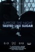 Постер «Suppose the Night Tasted Like Sugar»