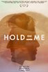 Постер «Hold on Me»