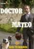 Постер «Доктор Матео»