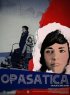Постер «Opasatica»