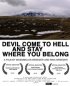 Постер «Devil Come to Hell and Stay Where You Belong»
