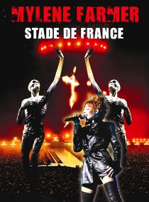 «Mylène Farmer: Stade de France»