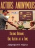 Постер «Actors Anonymous»