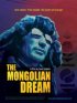 Постер «The Mongolian Dream»