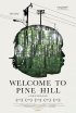 Постер «Welcome to Pine Hill»