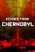Постер «Эхо из Чернобыля»