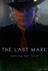 Постер «The Last Mark»