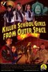 Постер «Школьницы-убийцы из космоса»