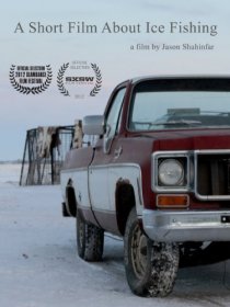 «A Short Film About Ice Fishing»