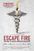 Постер «Избежать пожара: Борьба за спасение американской системы здравоохранения»