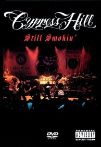 «Cypress Hill: Still Smokin'»