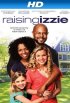 Постер «Raising Izzie»