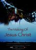 Постер «The Making of Jesus Christ»