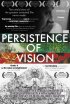 Постер «Persistence of Vision»