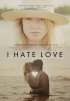 Постер «Я ненавижу любовь»