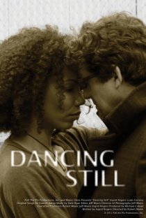 «Dancing Still»
